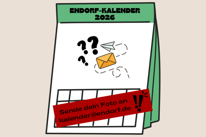 Jetzt Bilder für den (En)Dorfkalender 2026 an „kalender@endorf.de“ senden!